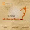 The Social Architects - Muttrupulliyaa...? - Single